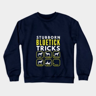 Stubborn Bluetick Tricks - Dog Training Crewneck Sweatshirt